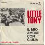 LITTLE TONY - RIDERA’ / IL MIO AMORE CON GIULIA