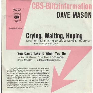 MASON DAVE - CRYING WAITING HOPING / YOU CAN’T TAKE IT WHEN YOU GO