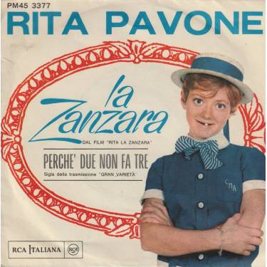 PAVONE RITA - LA ZANZARA / PERCHE’ DUE NON FA TRE