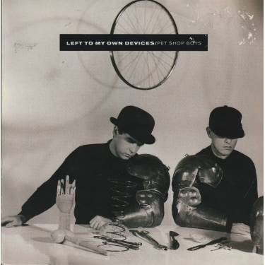 PET SHOP BOYS  - LEFT TO MY OWN DEVICES / THE SOUND OF ATOM SPLITTING