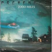 PRETENDERS THE - 2000 MILES / FAST OR SLOW ( THE LAW'S THE LAW )