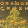 R.E.M. - ORANGE CRUSH / GHOST RIDERS