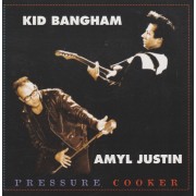 BANGHAM KID & AMYL JUSTIN - PRESSURE COOKER