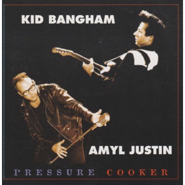 BANGHAM KID & AMYL JUSTIN - PRESSURE COOKER