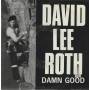 ROTH DAVID LEE - DAMN GOOD