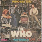 WHO THE - WHO ARE YOU / HAD ENOUGH