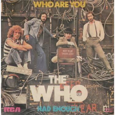 WHO THE - WHO ARE YOU / HAD ENOUGH