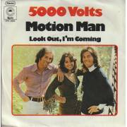 5000 VOLTS - MOTION MAN / LOOK OUT , I'M COMING