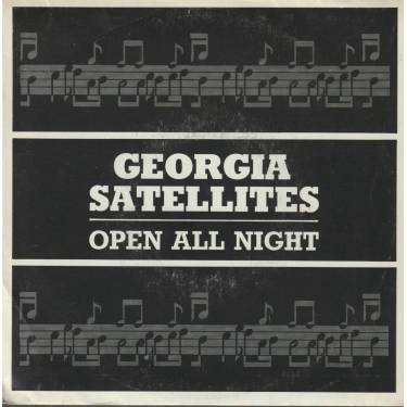 GEORGIA SATELLITES - OPEN ALL NIGHT