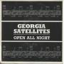 GEORGIA SATELLITES - OPEN ALL NIGHT