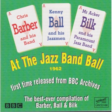 BARBER CHRIS - KENNY BALL -ACKER BILK - AT THE JAZZ BAND BALL 1962