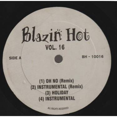 BLAZIN HOT  VOL 16 - HO NO ( REMIX )  - HOLIDAY - INSTR - SIMMONS INCORPORATED - DO YOU WANNA DIE - BLUE DIAMOND