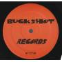 BUCKSHOT RECORDS ( V.V.A.A.) - MOTHERLESS CHILD  / IS IT A DREAM / NO HANDS OUT / DOIN IT  / KILLING ME SOFTLY