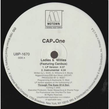 CAP.ONE - PROMO - LADIES & WILLIES ( FEAT CANIBUS ) ( LP VERSION - INSTR - RADIO EDIT - ACAPPELLA )