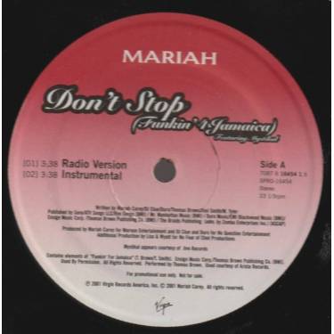 CAREY MARIAH - PROMO - DON'T STOP - FUNKIN JAMAICA ( RADIO VERSION - INSTR) / NEVER TOO FAR ( RADIO EDIT - ALBUM VERSION )