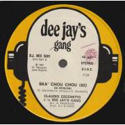 CECCHETTO CLAUDIO & DEE JAY'S GANG - SKA CHOU CHOU / MR. BUNCH ( CIAO A TUTTI )/ SKA CHOU CHOU ( EDIT )