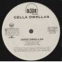 CELLA DWELLAS - PROMO - GOOD DWELLAS ( RADIO EDIT - INSTR - LP VERSION - A CAPPELLA )