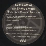 CEREBRAL DESTRUCTION ( VARIOUS ARTISTS ) - S*IT AND NOIZE ART 002