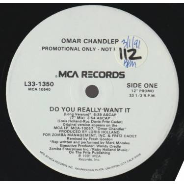 CHANDLER OMAR - PROMO - DO YOU REALLYWANT IT  ( LONG VERSION - 7" MIX - ALBUM VERSION - INSTR )