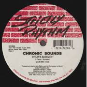 CHRONIC SOUNDS - EVELIN'S BASAMENT ( MAIN MIX - ENVIRONMENTAL MIX - GROOVE MIX )