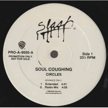 CIRCLES - PROMO - SOUL COUGHING ( EXTENDED - RADIO - ALBUM VERSION - INSTR )