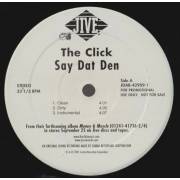 CLICK THE - PROMO - SAY DAT DEN ( CLEAN - DIRTY - INSTR -