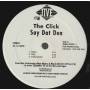 CLICK THE - PROMO - SAY DAT DEN ( CLEAN - DIRTY - INSTR -