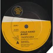 COLD HAND BAND - TROPICANA / INSTRUMENTAL