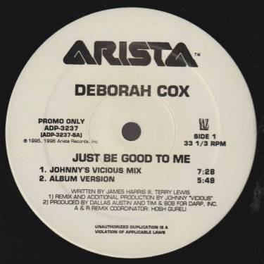 COX DEBORAH - PROMO - JUST BE GOOD TO ME ( JOHNNY'S VICIOUS MIX - ALBUM VERSION - V-MEN VOCAL DUB - DIV-A-PELLA )