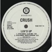 CRUSH - LUV'D UP ( FITCH BROS CLUB MIX - RADIO VERSION - OUTTA CONTROL CLUB MIX - ORIGINAL MIX )