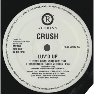 CRUSH - LUV'D UP ( FITCH BROS CLUB MIX - RADIO VERSION - OUTTA CONTROL CLUB MIX - ORIGINAL MIX )