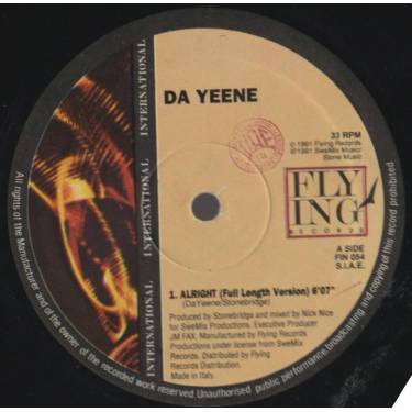 DA YEENE - ALRIGHT ( FULL LENGHT VERSION - CLUB MIX ) / WHO'S GONNA GET YOU BACK ( STRICTLY RIDDIM MIX )