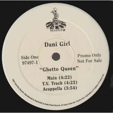 DANI GIRL - PROMO - GHETTO QUEEN ( MAIN - TV TRACK - ACAPPELLA - INSTR- EDIT )