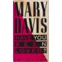 DAVIS MARY - HAVE YOU BEEN LOVED ? ( EXTENDED MIX - RADIO MIX - N.E.D. DUB - INSTR )