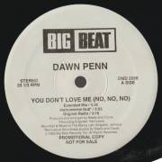 DAWN PENN - PROMO - YOU DON'T LOVE ME ( NO NO NO ) ( EXTENDED MIX - INSTR DUB - ORIGINAL RADIO - REMIX - INSTR )