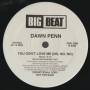 DAWN PENN - PROMO - YOU DON'T LOVE ME ( NO NO NO ) ( EXTENDED MIX - INSTR DUB - ORIGINAL RADIO - REMIX - INSTR )