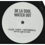 DE LA SOUL - WATCH OUT / BABY PHAT ( CLEAN - DIRTY - INSTR )