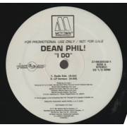 DEAN PHIL ! - PROMO - I DO ( RADIO EDIT - LP VERSION - INSTR - A CAPPELLA )