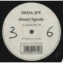 DEDA JEY - DON'T SPEAK ( AGRESSIVE MIX - HOUSE VRS )