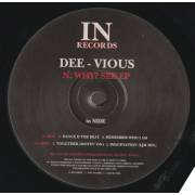 DEE - VIOUS - N- WHY ? SEE E.P ( DANCE II THE BEAT / REMEMBER WHO I AM / TOGETHER MOVIN ON / IMAGINATION LJM MIX )