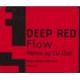 DEEP RED - PROMO - FLOW ( ORIGINAL VERSION - DJ DAN REMIX )