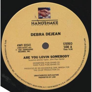 DEJEAN DEBRA - ARE YOU LOVIN SOMEBODY / YOU'VE REALLY GOT A HOLD ON ME