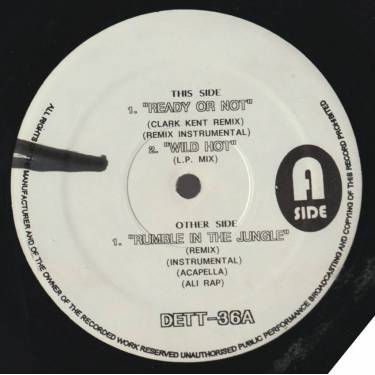 DETT ! - READY OR NOT ( CLARK KENT REMIX - INSTR ) / WILD HOT /RUMBLE IN THE JUNGLE