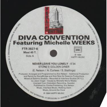 DIVA CONNECTION Feat MICHELLE WEEKS - NEVER LEAVE YOU LONELY ( STONE'S GOLDEN DINER - STONNED DUB - NICE DUB FACTOR )