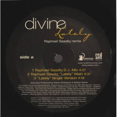 DIVINE - PROMO - LATELY RAPHAEL SAADIQ REMIX ( DJ MIX - MAIN - SINGLE VERSION - W/ RAP - INSTR - ACAPPELLA )