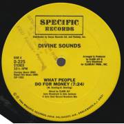 DIVINE SOUND - WHAT PEOPLE DO FOR THE MONEY / DOLLAR BILL DUB DUB