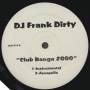 DJ FRANK DIRTY - CLUB BANGA 2000 ( MAIN MIX - INSTR - ACAPPELLA )