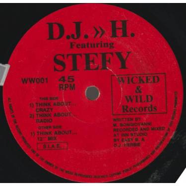 DJ H feat STEFY - THINK ABOUT … CRAZY / RADIO / 12" MIX