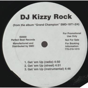 DJ KIZZY ROCK - PROMO - GET 'EM UP ( RADIO - STREET - INSTR )  / BRANG IT ( RADIO - INSTR - STREET )