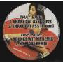 DJ Q - SHAKE DAT ASS ( DIRTY - CLEAN ) / BOUNCE WITH ME ( REMIX ) / NO MORE ( REMIX )